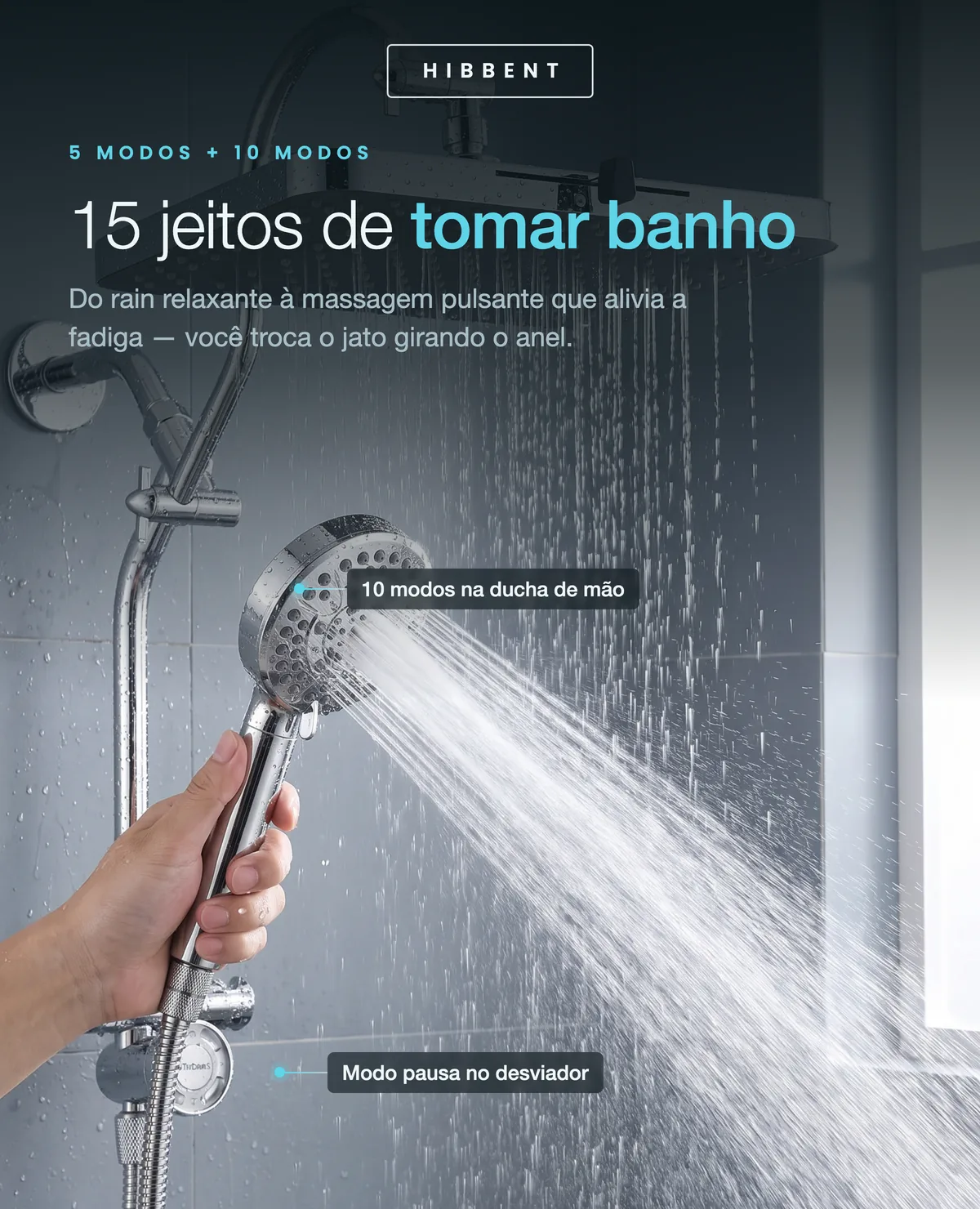 5 modos no chuveiro fixo e 10 na ducha de mão — do rain à massagem